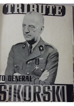 Tribute to general Sikorski,1940r