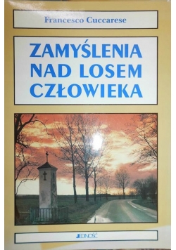 Zamyślenia nad losem człowieka