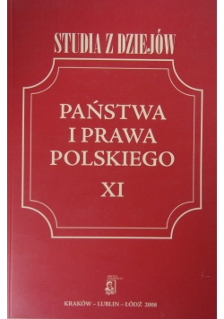 Państwa i prawa polskiego Tom XI