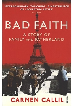 Bad Faith A Story of Family and Fatherland