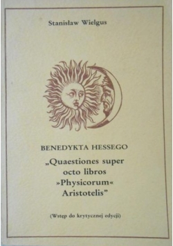 Benedykta Hessego Quaestiones super octo libros Physicorum Aristotelis