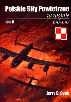 Polskie Siły Powietrzne w wojnie Tom 2 1943 45