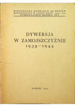 Dywersja w Zamojszczyźnie 1939  1944  1947 r