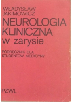 Neurologia Kliniczna w zarysie