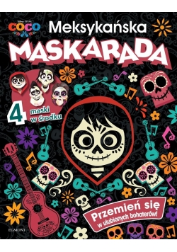 Coco. Meksykańska maskarada