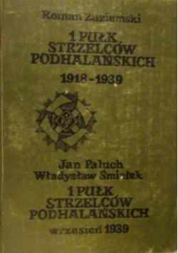 1 Pułk Strzelców Podhalańskich 1918 do1939