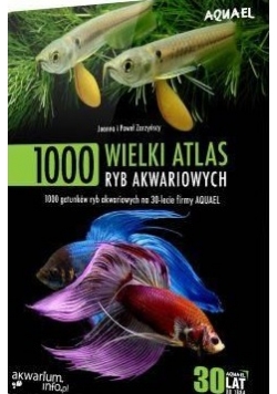Wielki atlas 1000 ryb akwariowych