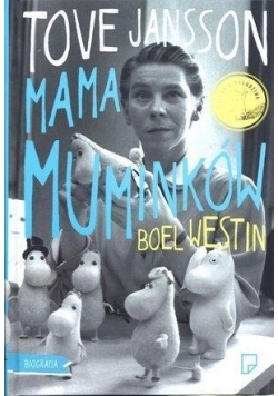 Tove Jansson. Mama Muminków + autograf Boel
