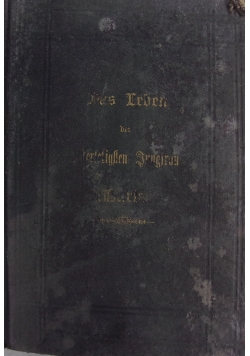 Das Leben der Allersesigften Jungfrau Maria, 1901 r.