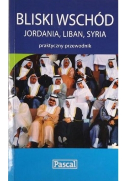 Bliski Wschód: Jordania, Liban, Syria
