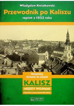 Przewodnik po Kaliszu reprint z 1932r