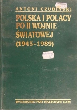 Polska i Polacy po II wojnie światowej (1945-1989)
