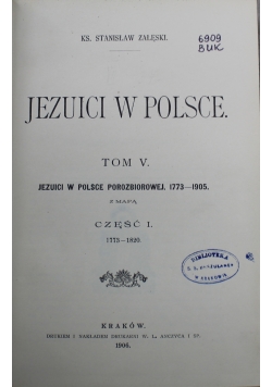Jezuici w Polsce tom V część I 1906r.