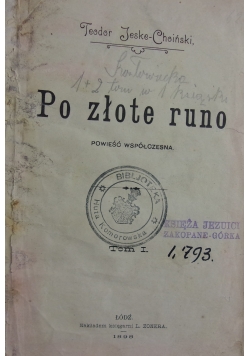 Po złote runo, tom I i II  1898 r.