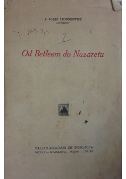 Od Betlejem do Nazaretu, 1932 r.
