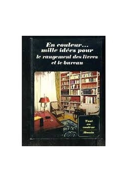 En couleur mille idees pour le rangement des livres et le bureau