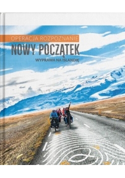 Operacja rozpoznanie nowy początek