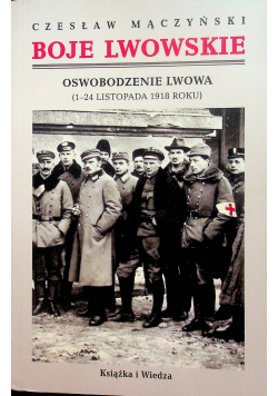 Boje lwowskie Oswobodzenie Lwowa