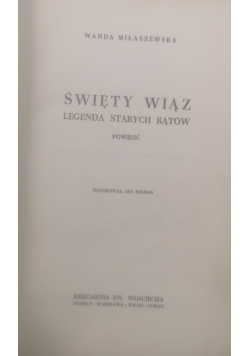 Święty Wiąz,legenda starych kątów,1937r.