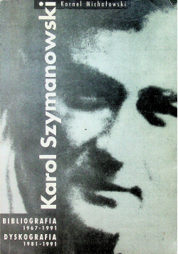 Karol Szymanowski bibliografia i dyskografia