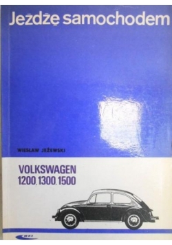 Jeżdżę samochodem Volkswagen 1200, 1300, 1500