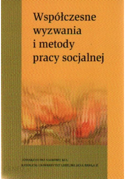 Współczesne wyzwania  metody pracy socjalnej