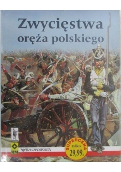 Zwycięstwa oręża polskiego