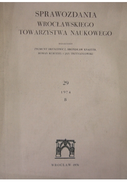 Sprawozdania Wrocławskiego Towarzystwa Naukowego ,1976