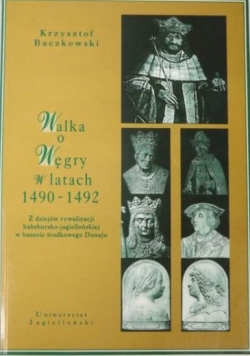 Walka o Węgry w latach 1490 do 1942
