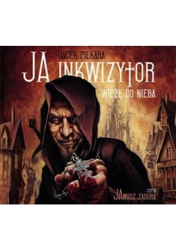 Ja, inkwizytor. Wieże do nieba audiobook