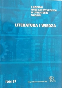 Z dziejów form artystycznych w literaturze polskiej. Literatura i wiedza. Tom 87, Nowa