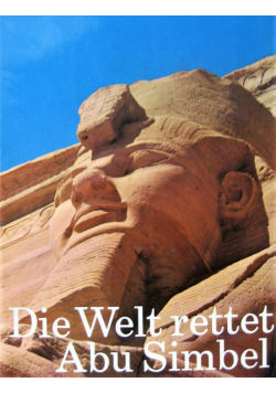 Die Welt rettet Abu Simbel