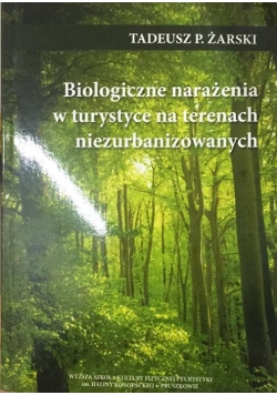 Biologiczne narażenia w turystyce na terenach niezurbanizowanych