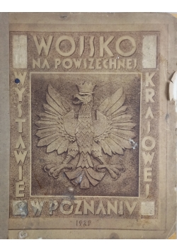 Wojsko na Powszechnej Wystawie Krajowej w Poznaniu,1929 r.