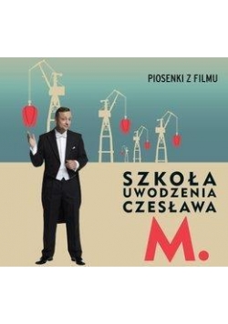 Szkoła uwodzenia Czesława M. CD