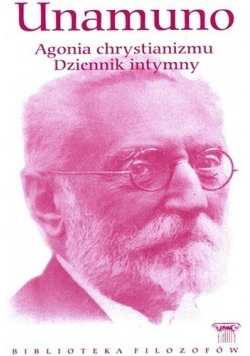 Agonia chrystianizmu. Dziennik intymny