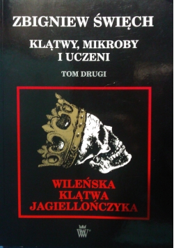 Klątwy mikroby i uczeni Tom I