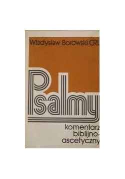 Psalmy komentarz biblijno ascetyczny