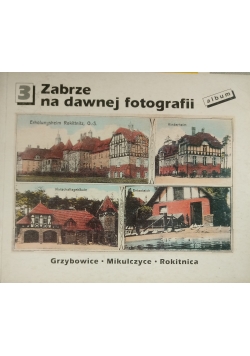 Zabrze na dawnej fotografii 3