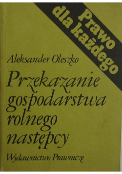 Przekazanie gospodarstwa rolnego następcy