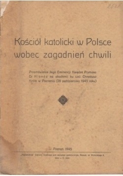 Kościół Katolicki w Polsce wobec zagadnień chwili, 1945r.