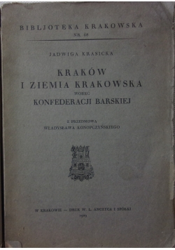 Kraków i ziemia Krakowska wobec konfederacji Barskiej,1929 r.