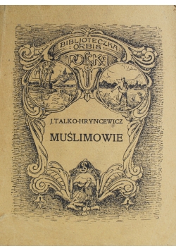 Muślimowie czyli tak zwani Tatarzy litewscy 1924 r