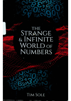 The strange & Infinite World of numbers