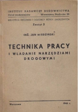 Technika pracy i władanie narzędziami drogowymi 1946r