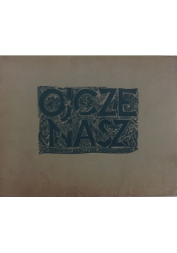 Ojcze Nasz, 11 rycin, 1950 r.