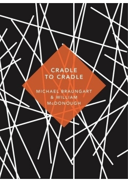 Cradle to Cradle