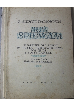 Już śpiewam