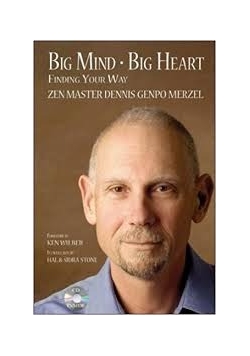 Big Mind Big Heart: Finding Your Way