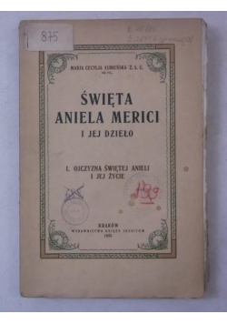Święta Aniela Merici i jej dzieło, 1935 r.